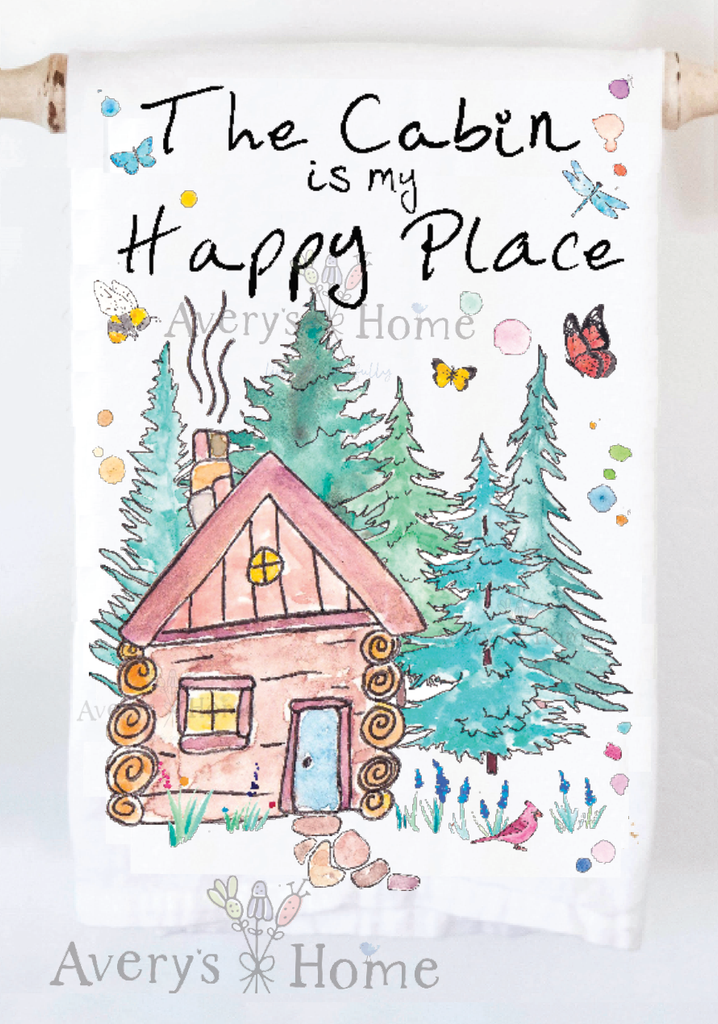 The Cabin Is My Happy Place Kitchen Towel